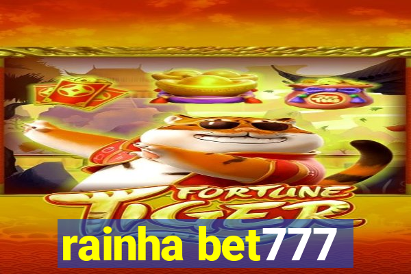 rainha bet777